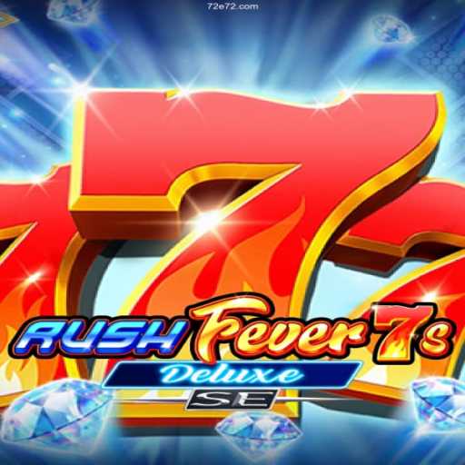 Explore RushFever7sDeluxeSE: A Thrilling Casino Adventure
