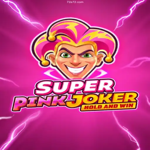 Discover the Thrills of SuperPinkJoker at 72E.COM